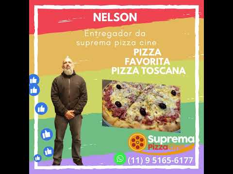 Nelson Entregador da suprema pizza cine Pizza favorita pizza Toscana